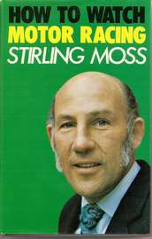 STIRLING MOSS - HOW TO WATHC MOTOR RACING"